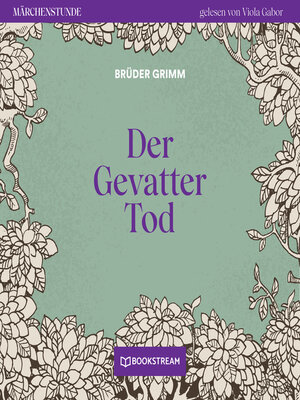 cover image of Der Gevatter Tod--Märchenstunde, Folge 53